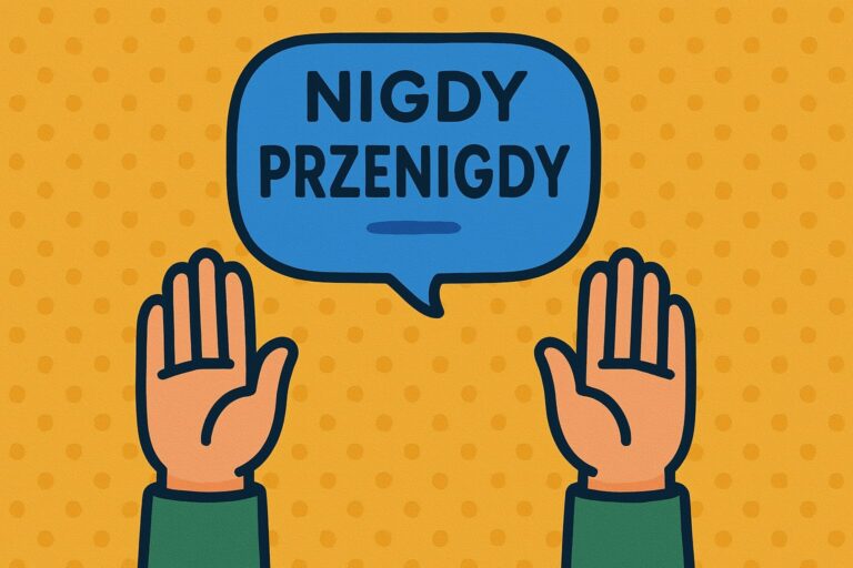 nigdy przenigdy